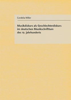 Musikdiskurs als Geschlechterdiskurs von Miller,  Cordelia