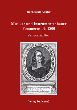 Musiker und Instrumentenbauer Pommerns bis 1800 von Köhler,  Burkhardt