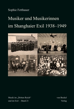 Musiker und Musikerinnen im Shanghaier Exil 1938–1949 von Fetthauer,  Sophie