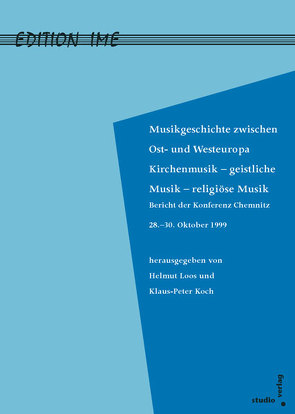 Musikgeschichte zwischen West- und Osteuropa von Koch,  Klaus-Peter, Loos,  Helmut