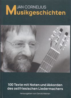 Musikgeschichten von Cornelius,  Jan, Meinen,  Gerold