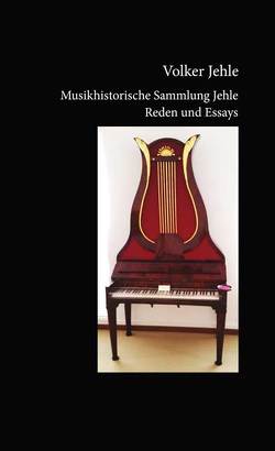 Musikhistorische Sammlung Jehle von Jehle,  Volker