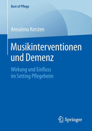 Musikinterventionen und Demenz von Kersten,  Annalena