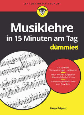 Musiklehre in 15 Minuten am Tag für Dummies von Muhr,  Judith, Prigent,  Hugo