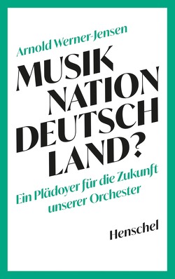 Musiknation Deutschland? von Werner-Jensen,  Arnold