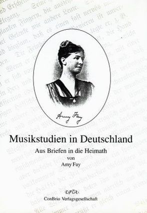 Musikstudien in Deutschland von Fay,  Amy