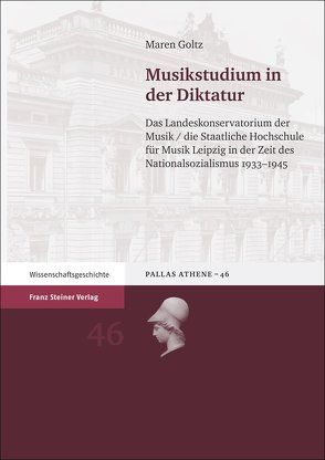 Musikstudium in der Diktatur von Goltz,  Maren