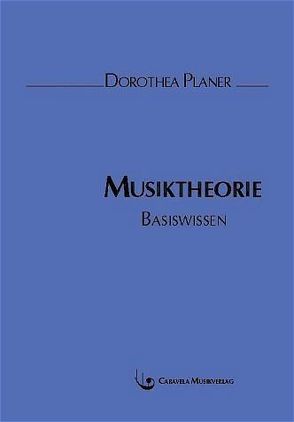 Musiktheorie von Planer,  Dorothea