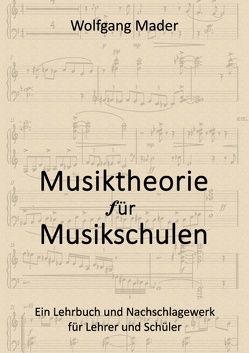 Musiktheorie für Musikschulen von Mader,  Wolfgang