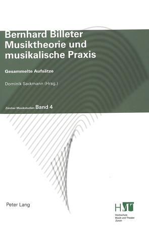 Musiktheorie und musikalische Praxis von Billeter,  Bernhard, Sackmann,  Dominik