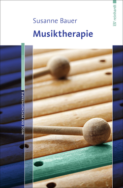 Musiktherapie von Bauer,  Susanne