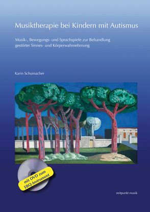 Musiktherapie bei Kindern mit Autismus von Schumacher,  Karin