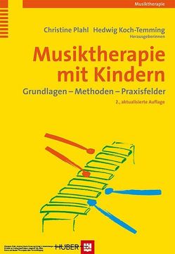 Musiktherapie mit Kindern von Koch-Temming,  Hedwig, Plahl,  Christine