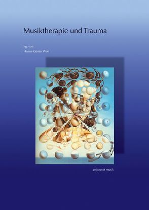 Musiktherapie und Trauma von Wolf,  Hanns-Günter