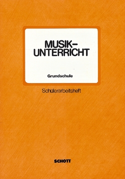 Musikunterricht Grundschule von Czieslik,  Michael, Fischer,  Wilfried, Hansen,  Erich, Jacobsen,  Jens Peter, Schulz,  Martin