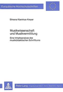 Musikwissenschaft und Musikvermittlung von Klavinius-Kreyer,  Silvana