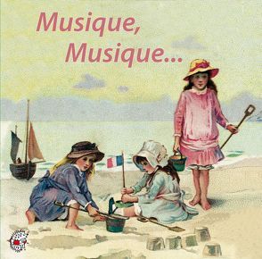 Musique, Musique… von Boulanger,  Lili, Boulanger,  Nadia, Fauré,  Gabriel, Franck,  César, Kleeberg,  Ute, Massenet,  Jules, Ravel,  Maurice