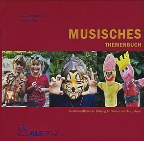 Musisches Themenbuch von Schroeder,  Heidi