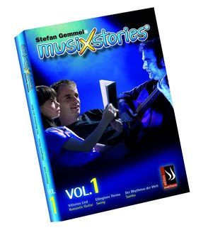 MusiXstories Vol. 1. Musikgeschichten mit CD von Gemmel,  Stefan, Körting,  Gregor, Krämer,  Marina, Kurtz,  Cornelia