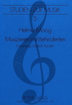 Musizieren mit Behinderten von Moog,  Helmut