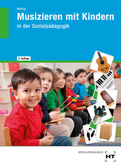 Musizieren mit Kindern von Meinig,  Ute