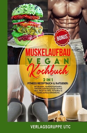 Muskelaufbau Vegan Kochbuch von UTC,  Verlagsgruppe