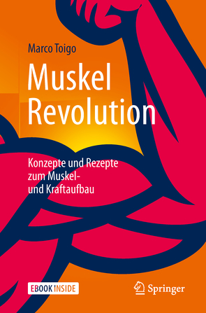 MuskelRevolution von Toigo,  Marco