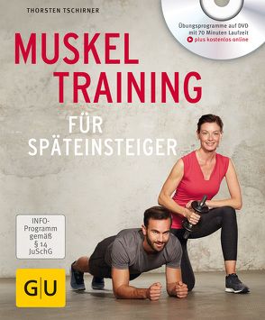 Muskeltraining für Späteinsteiger von Tschirner,  Thorsten