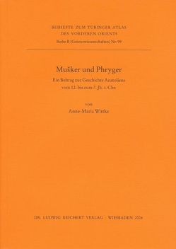 Musker und Phryger von Wittke,  Anne-Maria