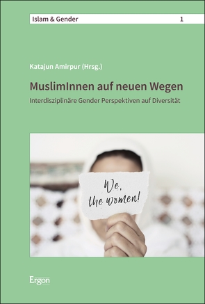 MuslimInnen auf neuen Wegen von Amirpur,  Katajun