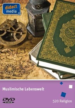 Muslimische Lebenswelt von Weber,  Juergen