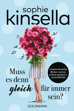 Muss es denn gleich für immer sein? von Ingwersen,  Jörn, Kinsella,  Sophie