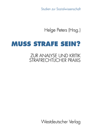 Muß Strafe sein? von Peters,  Helge