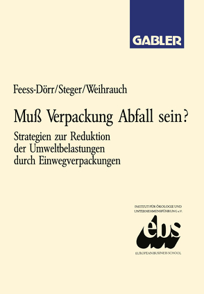 Muß Verpackung Abfall sein? von Feess,  Eberhard