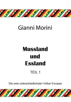 Mussland und Essland Teil 1 von Morini,  Gianni