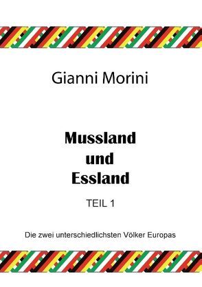 Mussland und Essland Teil 1 von Morini,  Gianni