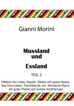 Mussland und Essland Teil 3 von Morini,  Gianni