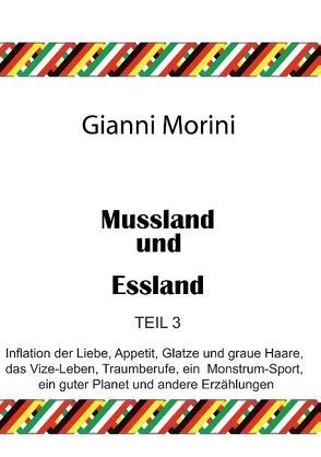 Mussland und Essland Teil 3 von Morini,  Gianni