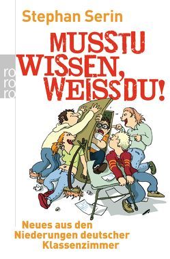 Musstu wissen, weißdu! von Scheel,  Ulrich, Serin,  Stephan