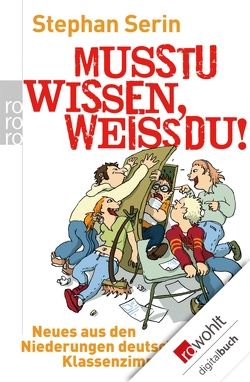 Musstu wissen, weißdu! von Scheel,  Ulrich, Serin,  Stephan