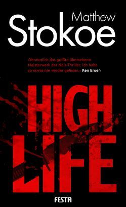 High Life von Stokoe,  Matthew