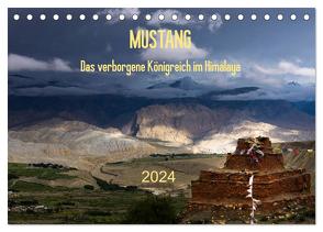 MUSTANG – das verborgene Königreich im Himalaya (Tischkalender 2024 DIN A5 quer), CALVENDO Monatskalender von Koenig,  Jens