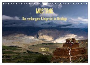 MUSTANG – das verborgene Königreich im Himalaya (Wandkalender 2024 DIN A4 quer), CALVENDO Monatskalender von Koenig,  Jens