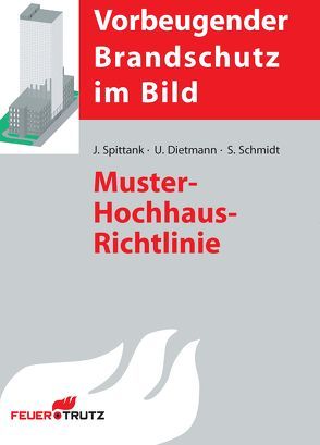 Muster-Hochhaus-Richtlinie von Dietmann,  Ulrich, Schmidt,  Stefan, Spittank,  Jürgen