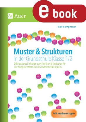 Muster & Strukturen in der Grundschule Klasse 1-2 von Kampmann,  Ralf