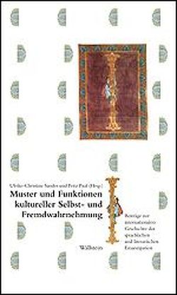 Muster und Funktionen kultureller Selbst- und Fremdwahrnehmung von Paul,  Fritz, Sander,  Ulrike-Christine