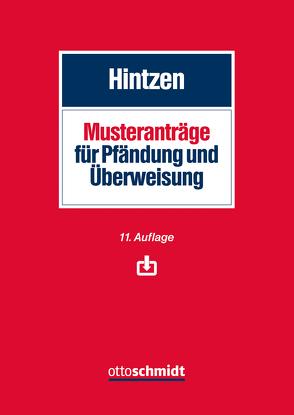 Musteranträge für Pfändung und Überweisung von Hintzen,  Udo