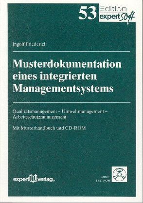 Musterdokumentation eines integrierten Managementsystems von Friederici,  Ingolf