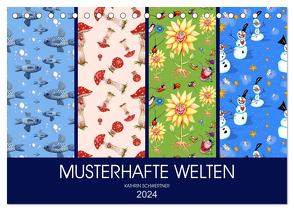 Musterhafte Welten (Tischkalender 2024 DIN A5 quer), CALVENDO Monatskalender von Schwertner,  Kathrin