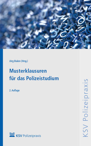 Musterklausuren für das Polizeistudium von Bialon,  Jörg